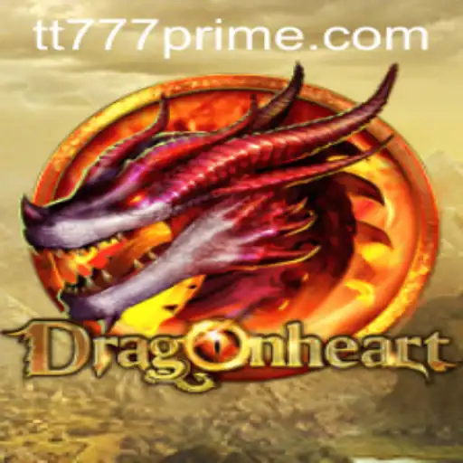 DragonHeart: A New Adventure in Gaming with TT777.com